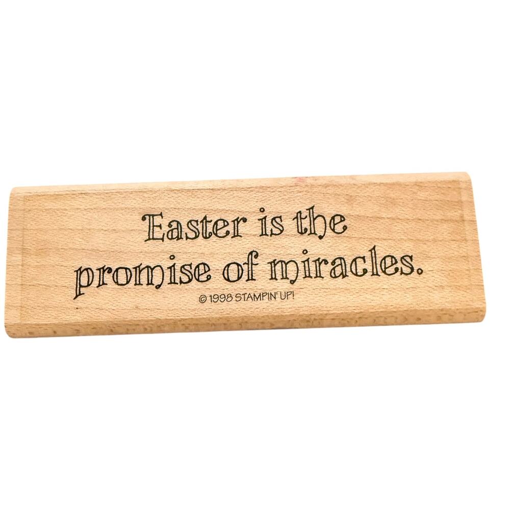 Stampin’ Up Easter Is The Promise Of Miracles Vintage 1998 Rubber Stamp